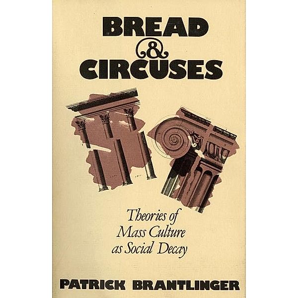 Bread and Circuses, Patrick Brantlinger