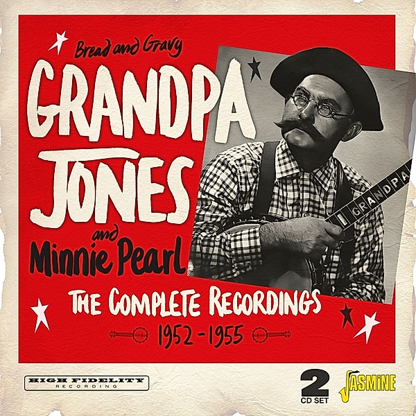 Bread And Gravy - The Complete Recordings 1952-195, Grandpa Jones