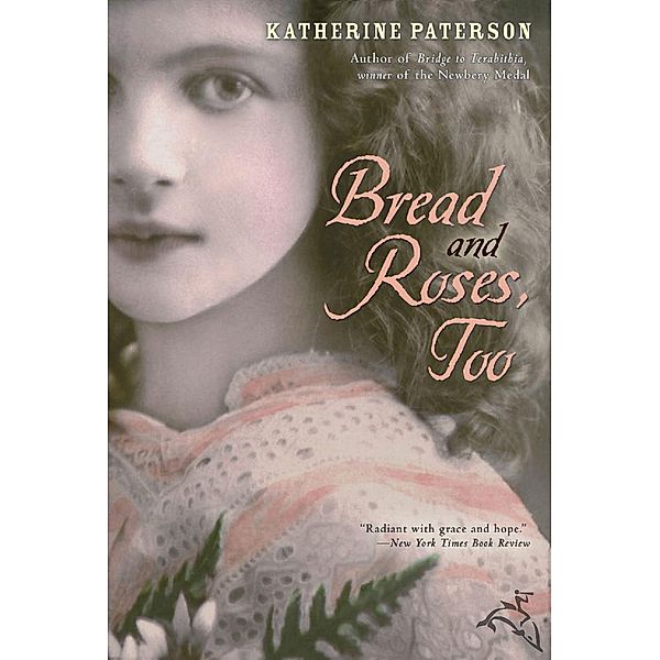 Bread and Roses, Too / Clarion Books, Katherine Paterson