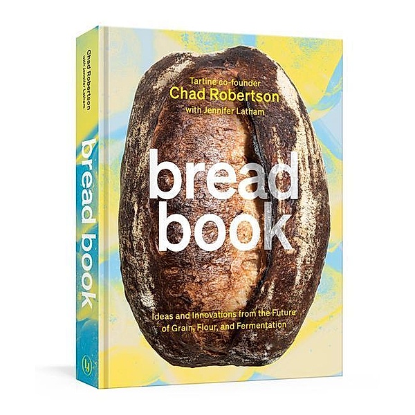 Bread Book, Chad Robertson