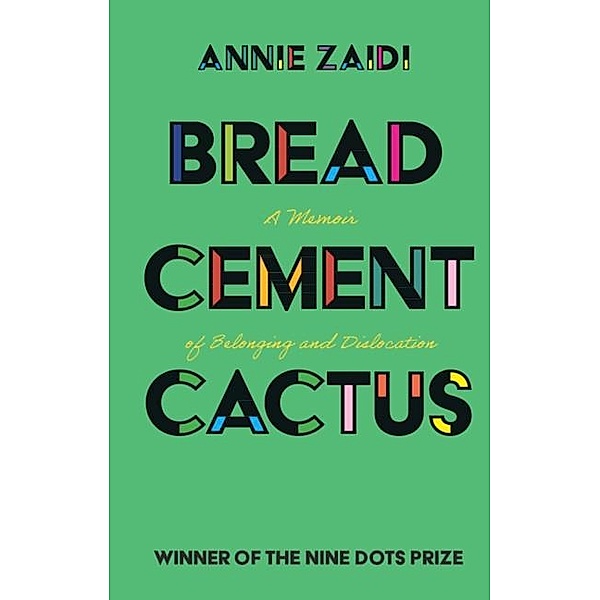 Bread, Cement, Cactus, Annie Zaidi