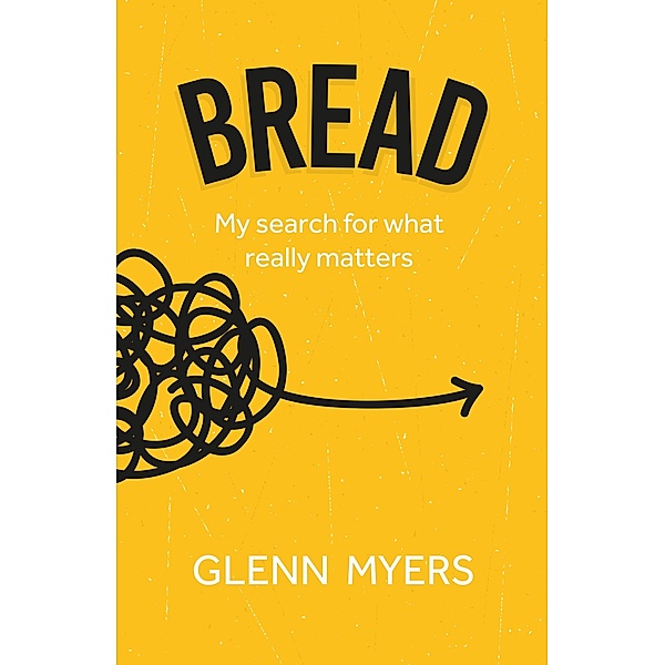Bread (Crumbs..., #2) / Crumbs..., Glenn Myers