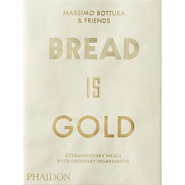 Bread Is Gold, Massimo Bottura