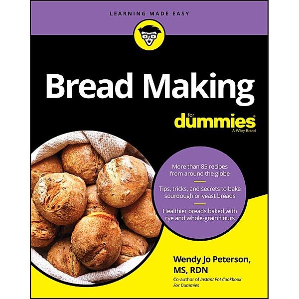 Bread Making For Dummies, Wendy Jo Peterson