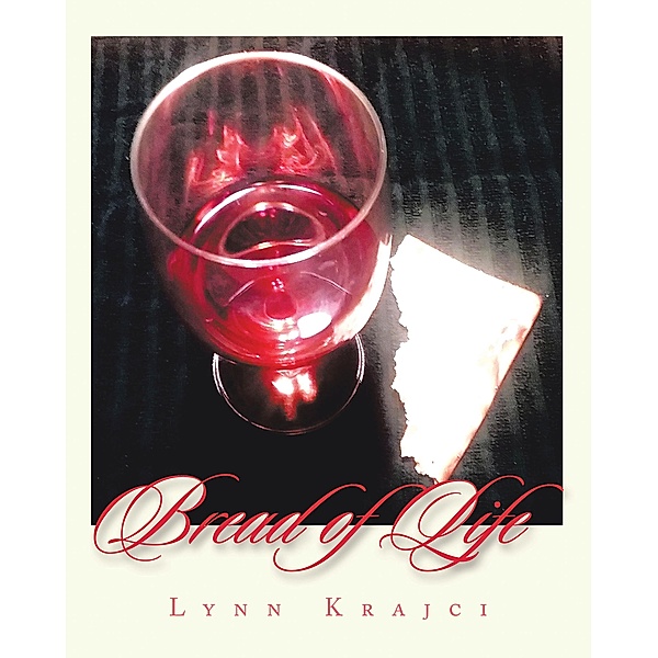 Bread of Life, Lynn Krajci