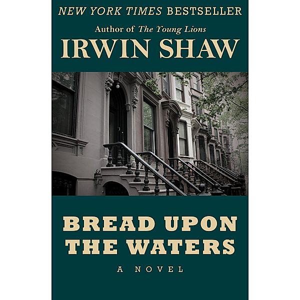 Bread Upon the Waters, Irwin Shaw