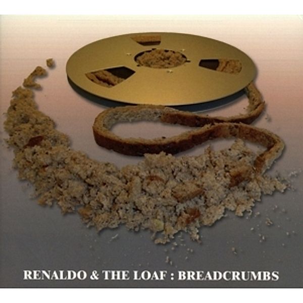 Breadcrumbs, Renaldo & The Loaf