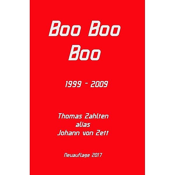 Breadhunter's Books / Boo Boo Boo (1999 - 2009), Thomas Zahlten