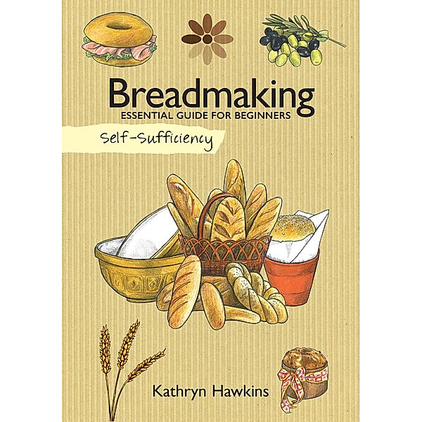 Breadmaking / Self-Sufficiency, Kathryn Hawkins