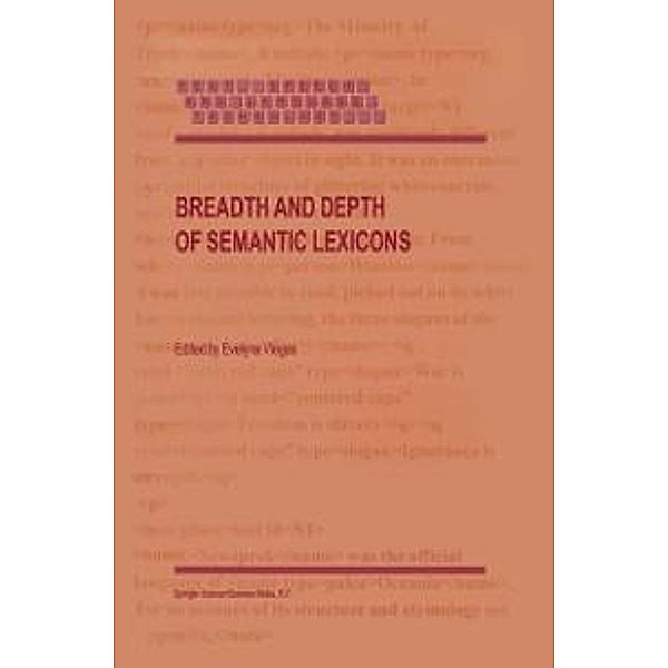 Breadth and Depth of Semantic Lexicons / Text, Speech and Language Technology Bd.10