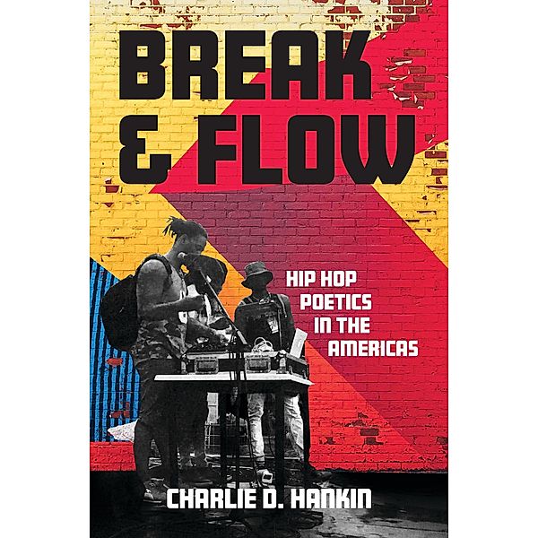 Break and Flow / New World Studies, Charlie D. Hankin