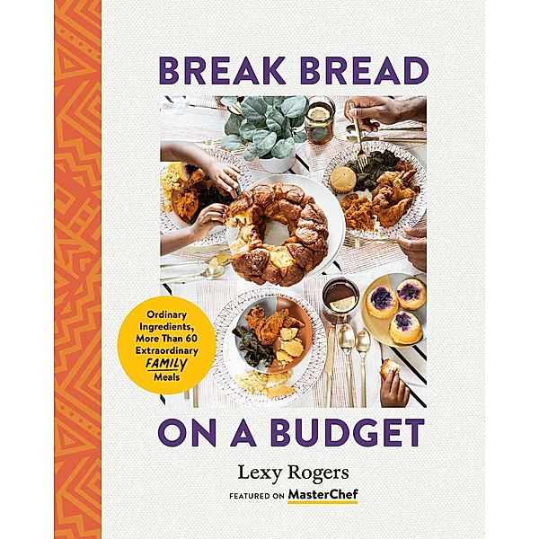 Break Bread on a Budget, Lexy Rogers