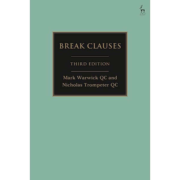 Break Clauses, Mark Warwick KC, Nicholas Trompeter Qc