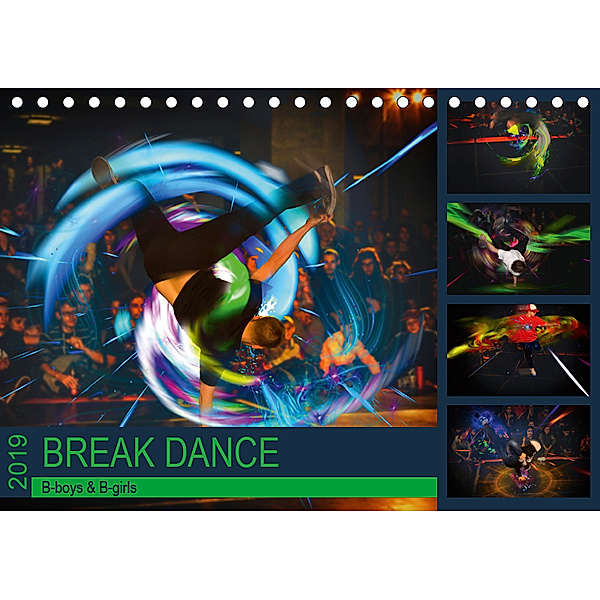 Break Dance B-boys & B-girls (Tischkalender 2019 DIN A5 quer), Dirk Meutzner