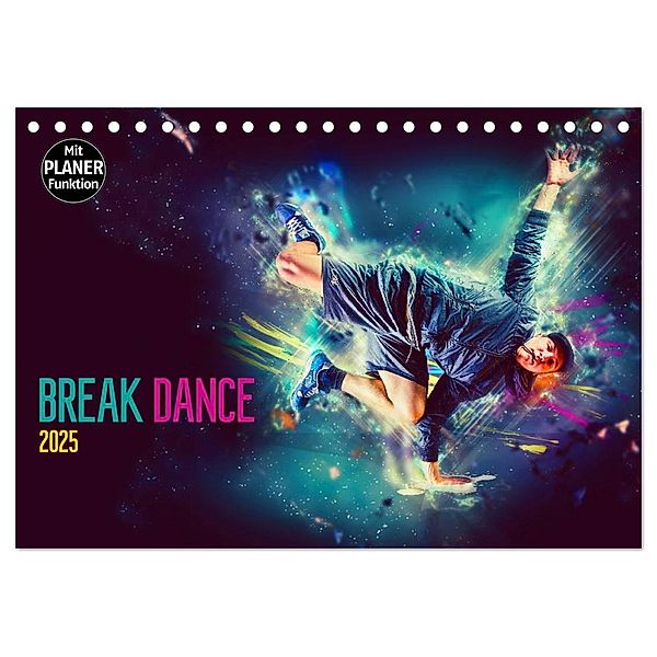 Break Dance (Tischkalender 2025 DIN A5 quer), CALVENDO Monatskalender, Calvendo, Dirk Meutzner