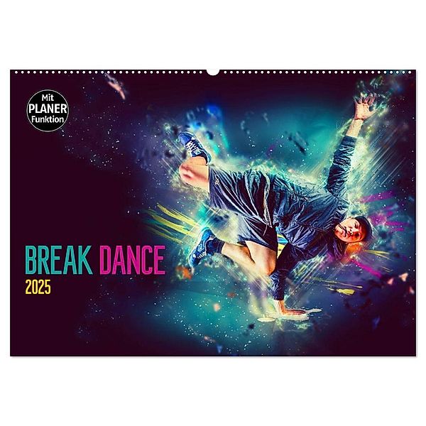 Break Dance (Wandkalender 2025 DIN A2 quer), CALVENDO Monatskalender, Calvendo, Dirk Meutzner