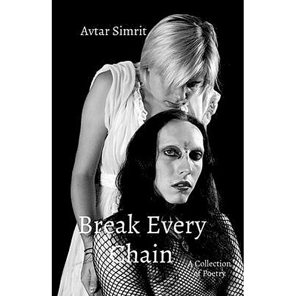 Break Every Chain, Avtar Simrit