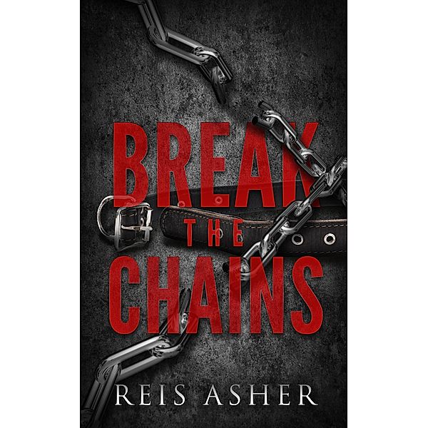 Break The Chains, Reis Asher