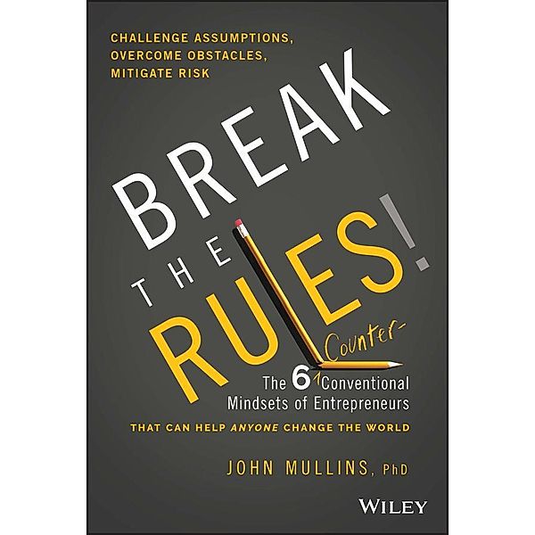 Break the Rules!, John Mullins