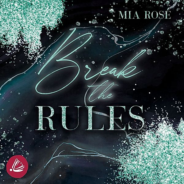 Break the Rules, Mia Rosé