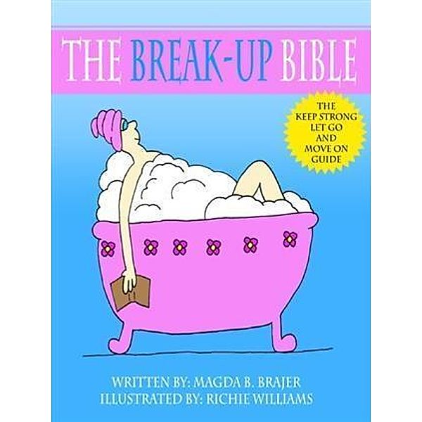 Break-up Bible, Magda B. Brajer