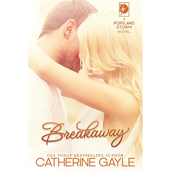 Breakaway / Catherine Gayle, Catherine Gayle