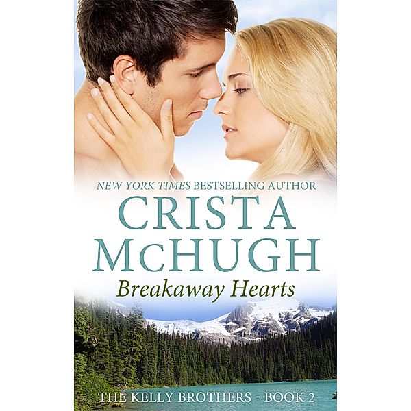Breakaway Hearts (The Kelly Brothers, #2), Crista Mchugh