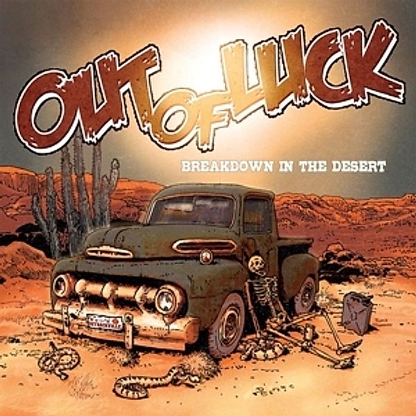 Breakdown In The Desert, Out Of Luck