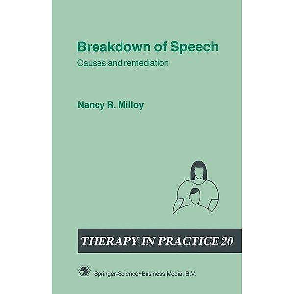 Breakdown of Speech / Therapy in Practice Series, Nancy R. Milloy