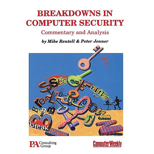 Breakdowns in Computer Security, Michael E Rentell