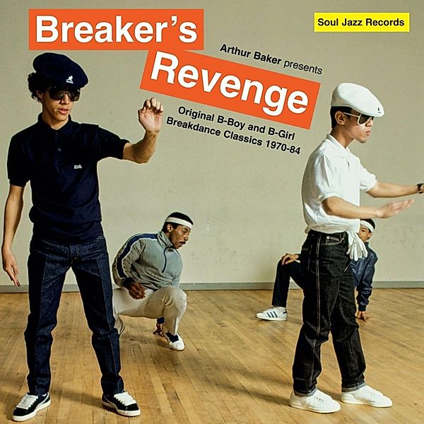 Breaker's Revenge! Breakdance Classics 1970-84, Soul Jazz Records