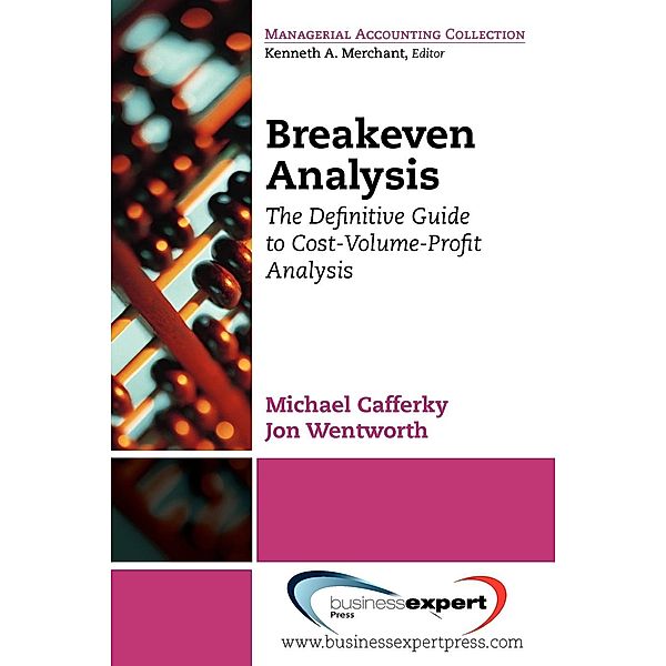 Breakeven Analysis, Michael Cafferky, Jon Wentworth