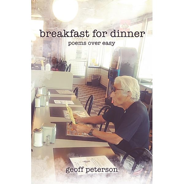 Breakfast for Dinner, Geoff Peterson