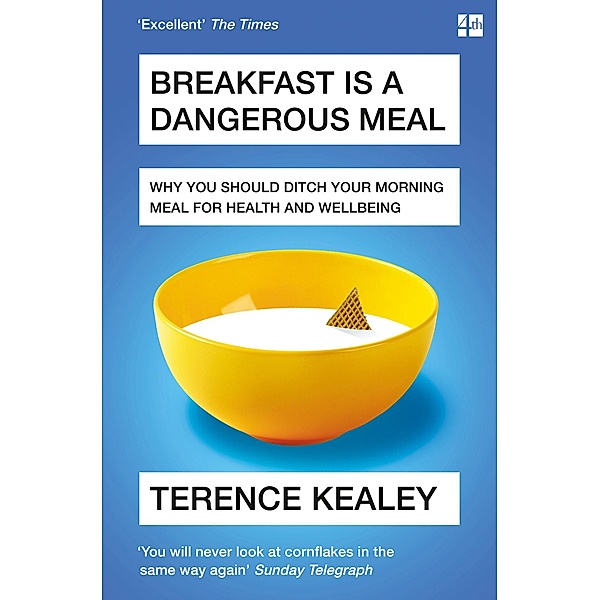 Breakfast is a Dangerous Meal, Terence Kealey
