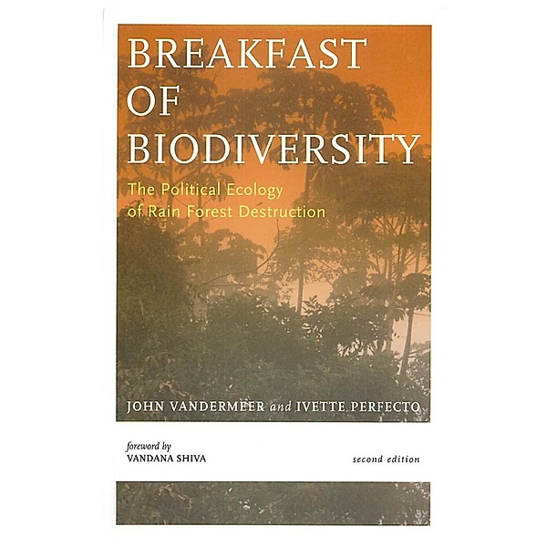 Breakfast Of Biodiversity, John Vandermeer, Ivette Perfecto