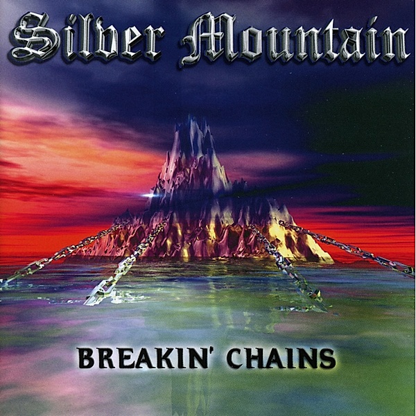 Breakin Chains, Silver Mountain