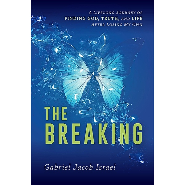 Breaking, Gabriel Jacob Israel