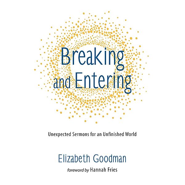 Breaking and Entering, Liz R. Goodman