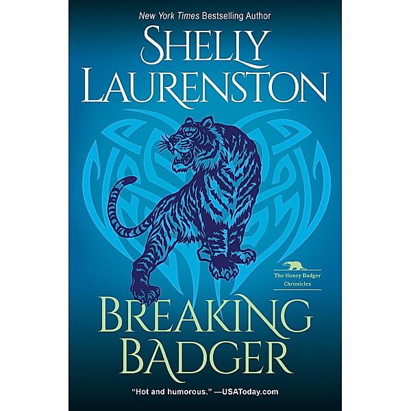 Breaking Badger / The Honey Badger Chronicles Bd.4, Shelly Laurenston