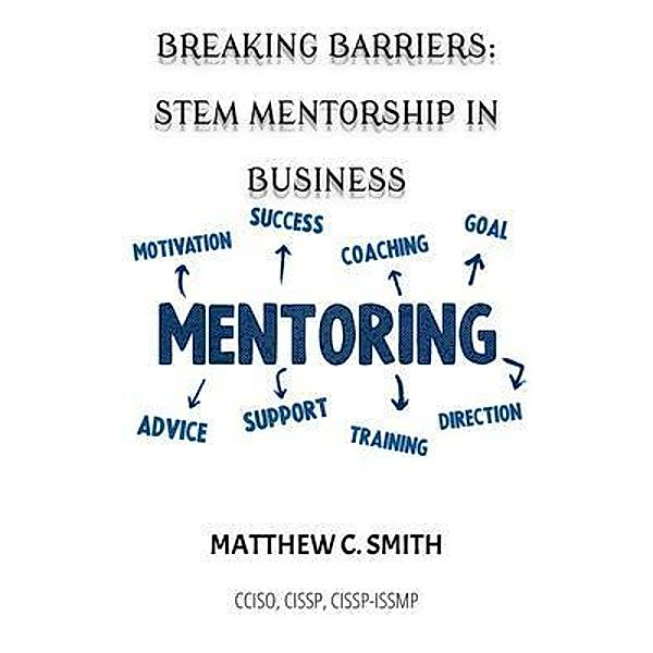 Breaking Barriers, Matthew C. Smith