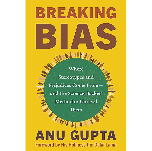 Breaking Bias, Anu Gupta