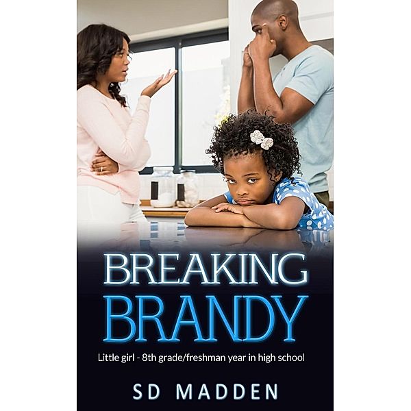 Breaking Brandy, Sd Madden