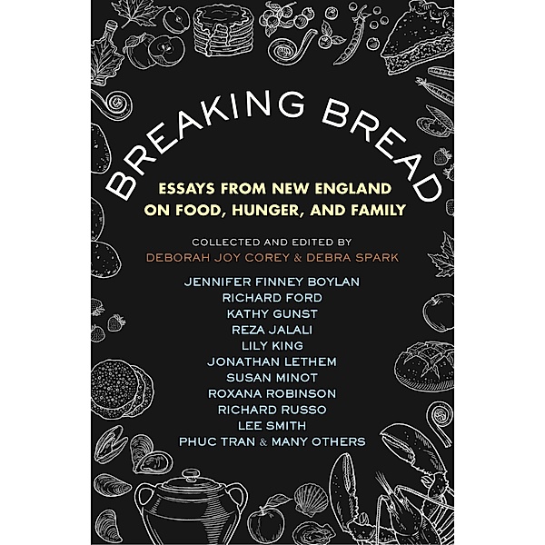 Breaking Bread, Debra Spark, Deborah Joy Corey