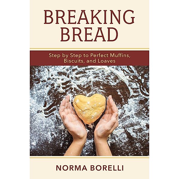 Breaking Bread, Norma Borelli