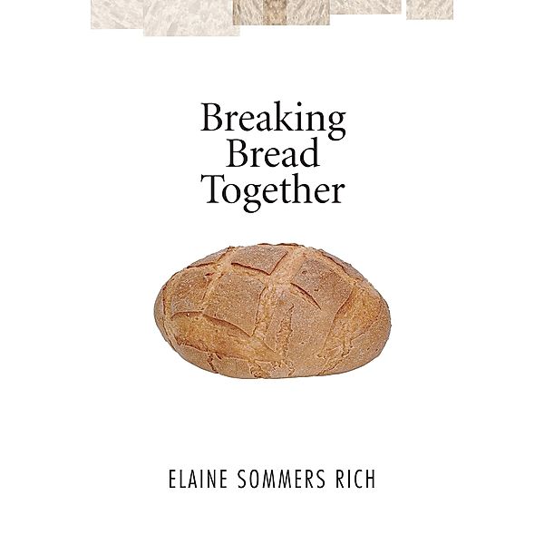 Breaking Bread Together