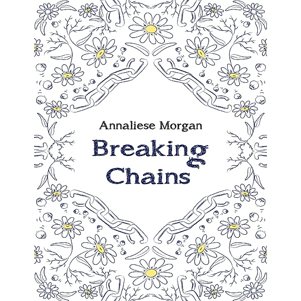 Breaking Chains, Annaliese Morgan