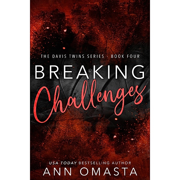 Breaking Challenges: The Next Generation (The Davis Twins Series, #4) / The Davis Twins Series, Ann Omasta