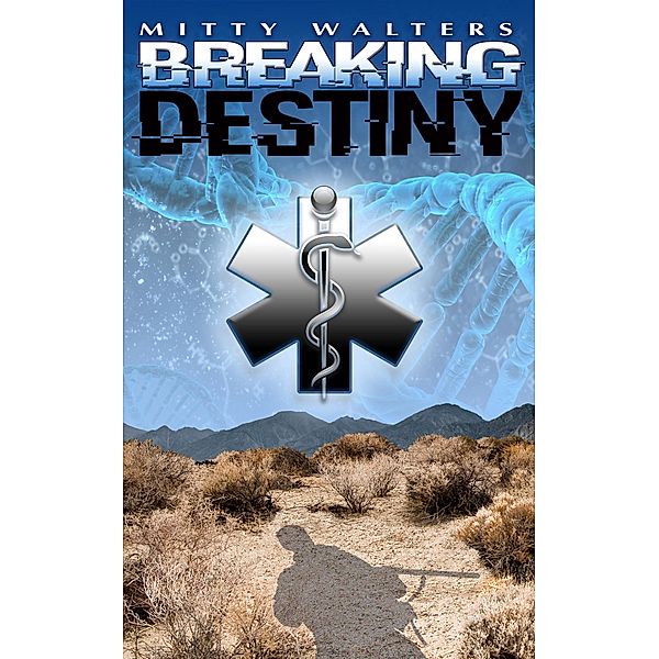 Breaking Destiny, Mitty Walters