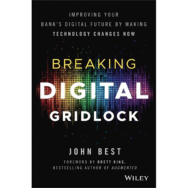 Breaking Digital Gridlock, John Best