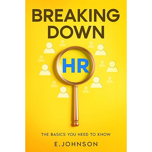 Breaking Down HR, E. Johnson